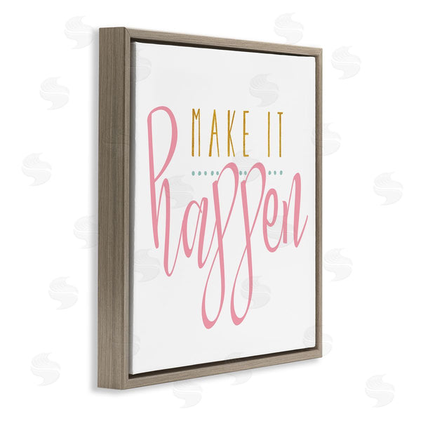 Stupell Industries Alli Rogosich | Make It Happen Phrase Wall Art