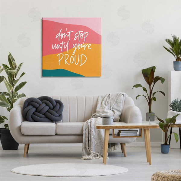 Stupell Industries Amanda Houston | Don't Stop Until You're Proud Phrase Abstract Pattern Wall Art