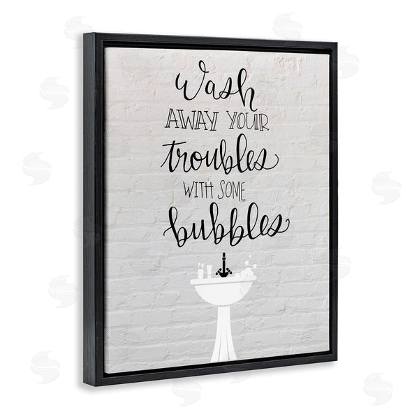 Stupell Industries Amanda Murray | Wash Troubles With Bubbles Inspirational Bathroom Sink Wall Art