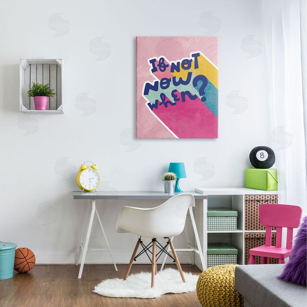 Stupell Industries Andrea Jasid Grassi | If Not Now When Motivational Phrase Fun Pop Typography Wall Art