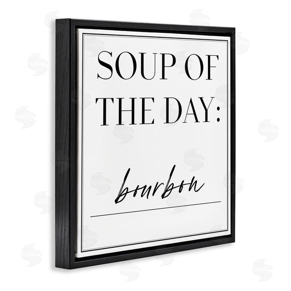 Stupell Industries Anna Hambly | Soup Of Day Is Bourbon