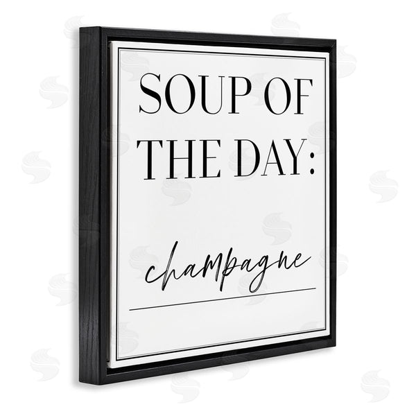 Stupell Industries Anna Hambly | Soup Of Day Is Champagne
