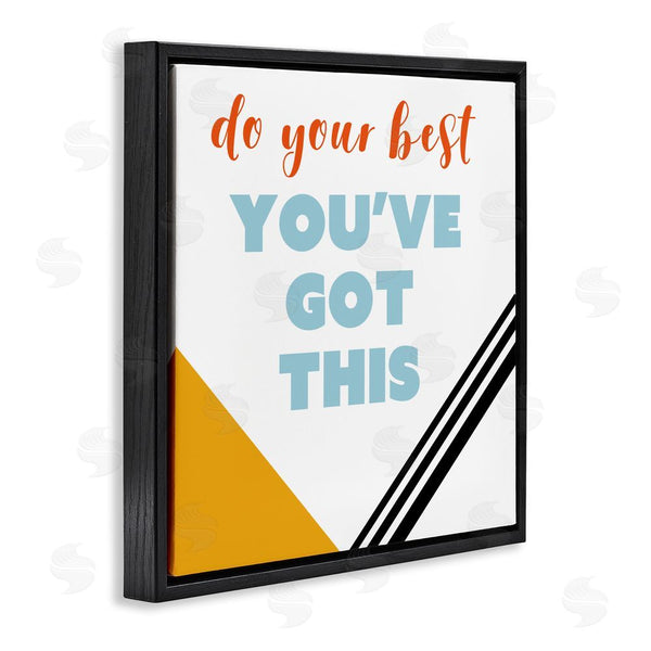 Stupell Industries Anna Quach | Do Your Best You've Got This Wall Art