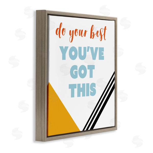 Stupell Industries Anna Quach | Do Your Best You've Got This Wall Art