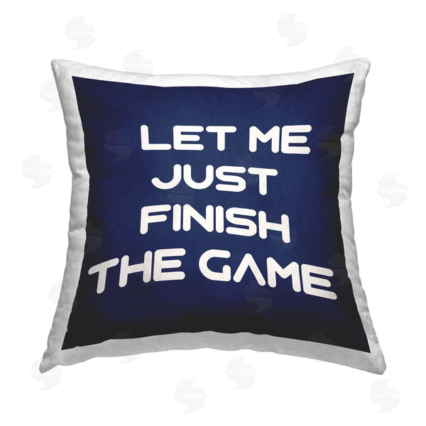 stupell industries Anna Quach | Finish The Game Phrase Printed Throw Pillow