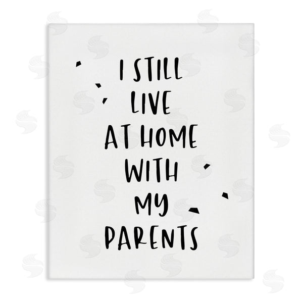 stupell industries Anna Quach | Live with Parents Phrase