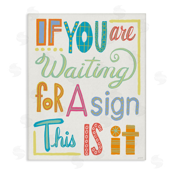 stupell industries Anne Tavoletti | This Is Your Sign