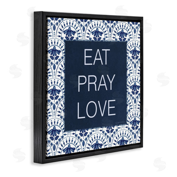 Stupell Industries Annie LaPoint | Eat Pray Love On Blue Florals