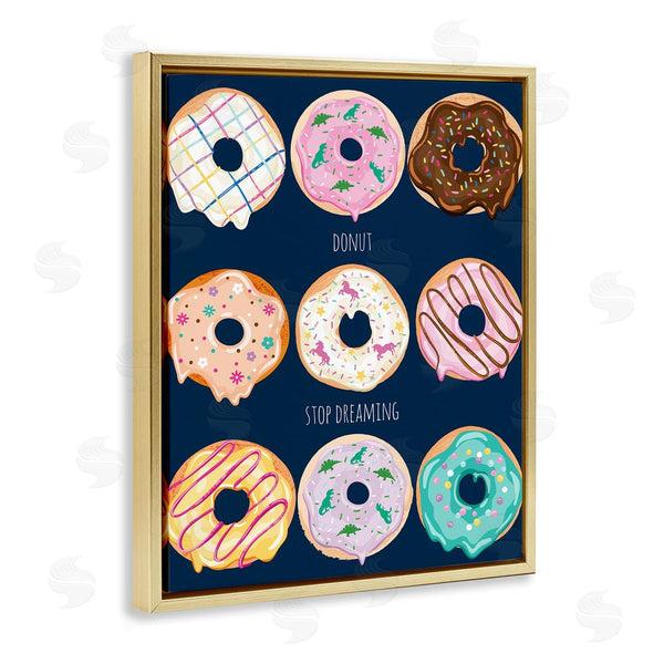 Stupell Industries Arrolynn Weiderhold | Donut Stop Dreaming Pun