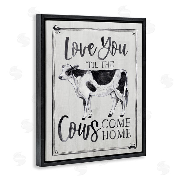 Stupell Industries Arrolynn Weiderhold | Love You 'til Cows Come Home Phrase Vintage Wall Art