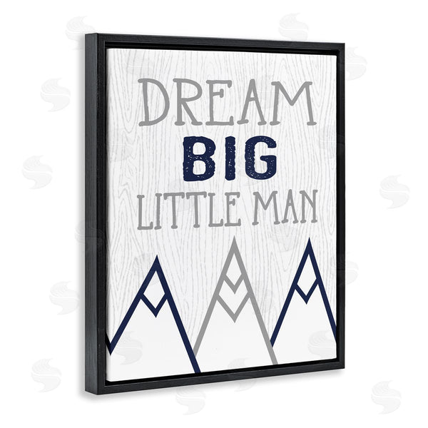 Stupell Industries Ashley Calhoun | Dream Big Little Man Mountains