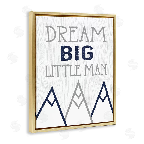 Stupell Industries Ashley Calhoun | Dream Big Little Man Mountains