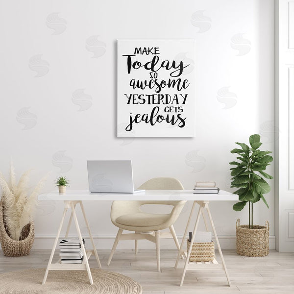 Stupell Industries Ashley Calhoun | Today's Awesome So Yesterday's Jealous Phrase Black White Wall Art