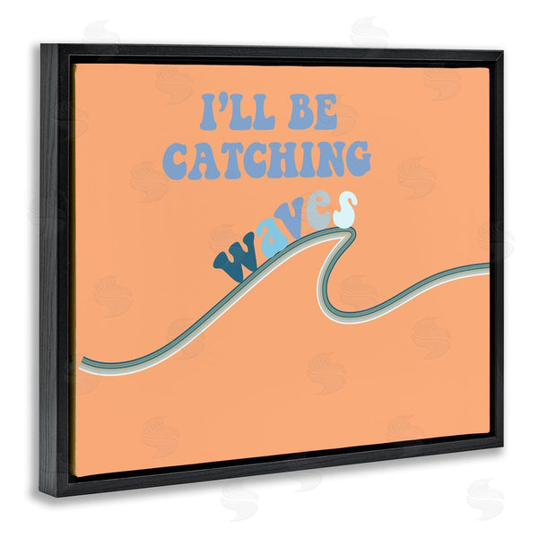 Stupell Industries Ashley Singleton | I'll Be Catching Waves Retro Wall Art