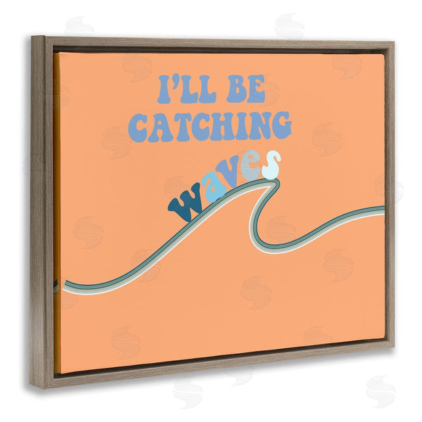 Stupell Industries Ashley Singleton | I'll Be Catching Waves Retro Wall Art