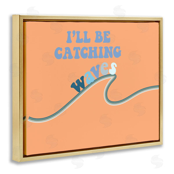 Stupell Industries Ashley Singleton | I'll Be Catching Waves Retro Wall Art