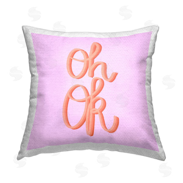 Stupell Industries Ashley Singleton | Oh Ok Script Printed Throw Pillow
