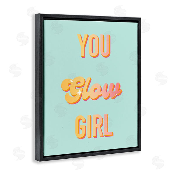 Stupell Industries Ashley Singleton | You Glow Girl Confidence Phrase Wall Art