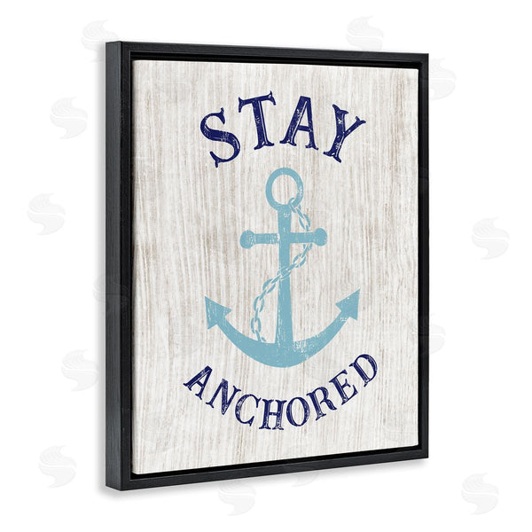 Stupell Industries CAD Designs | Stay Anchored Rustic Nautical Beach Typography Wall Art
