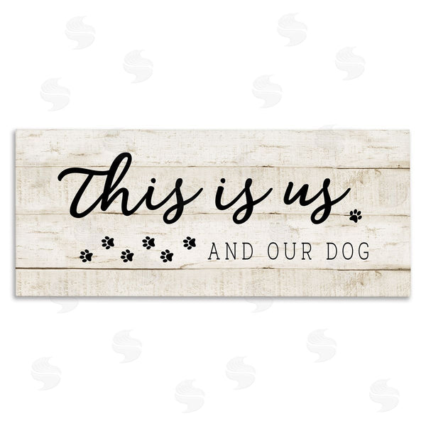 stupell industries CAD | This Is Us & Our Dog Phrase Wall Art