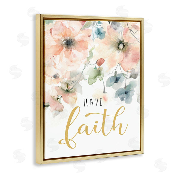 Stupell Industries Carol Robinson | Have Faith On Florals