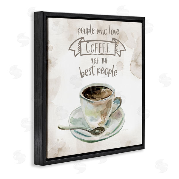 Stupell Industries Carol Robinson | People Who Love Coffee Phrase Watercolor Painting Wall Art