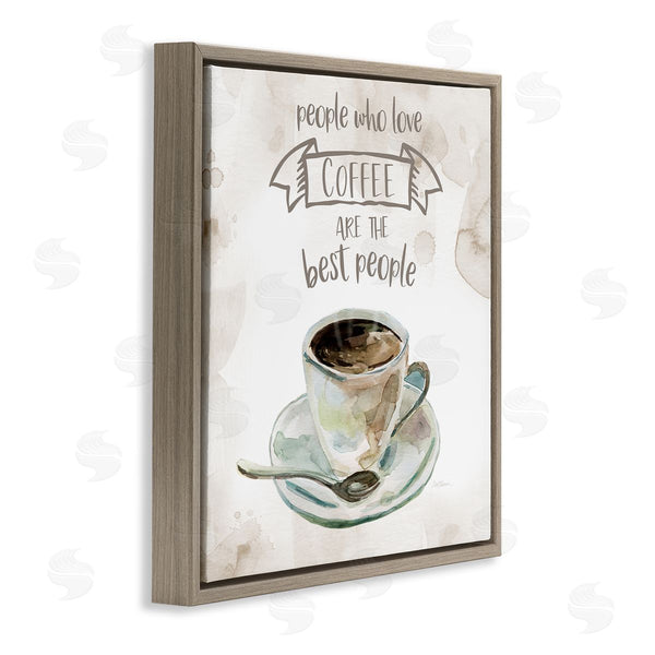 Stupell Industries Carol Robinson | People Who Love Coffee Phrase Watercolor Painting Wall Art