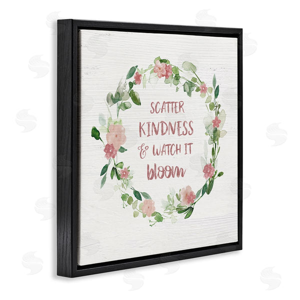 Stupell Industries Carol Robinson | Scatter Kindness Watch Bloom Motivational Spring Phrase Roses Wall Art