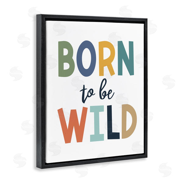 Stupell Industries Christine Simpson Art | Born To Be Wild Phrase