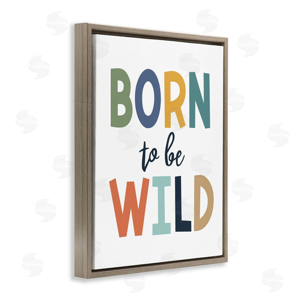 Stupell Industries Christine Simpson Art | Born To Be Wild Phrase