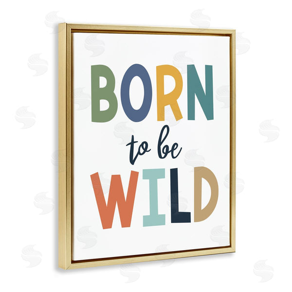 Stupell Industries Christine Simpson Art | Born To Be Wild Phrase