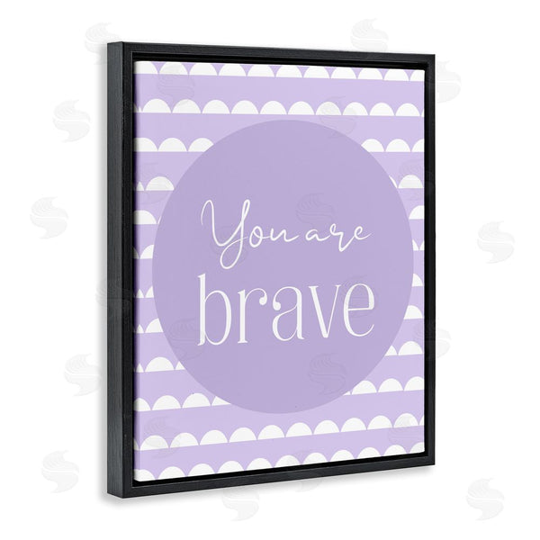 Stupell Industries Christine Simpson Art | You Are Brave Sentiment Wall Art