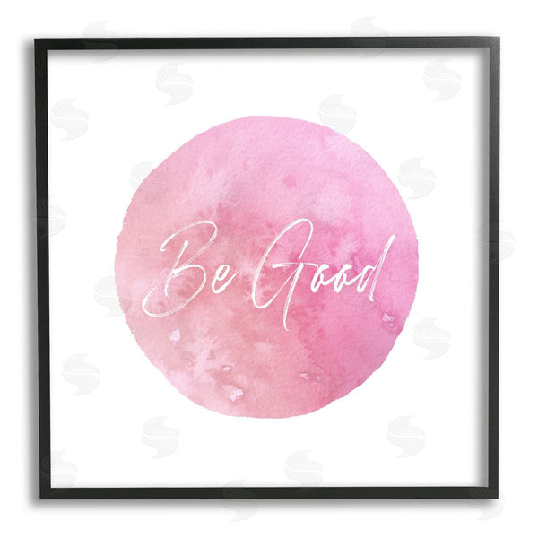 Stupell Industries Christine Zalewski | Be Good Pink Circle