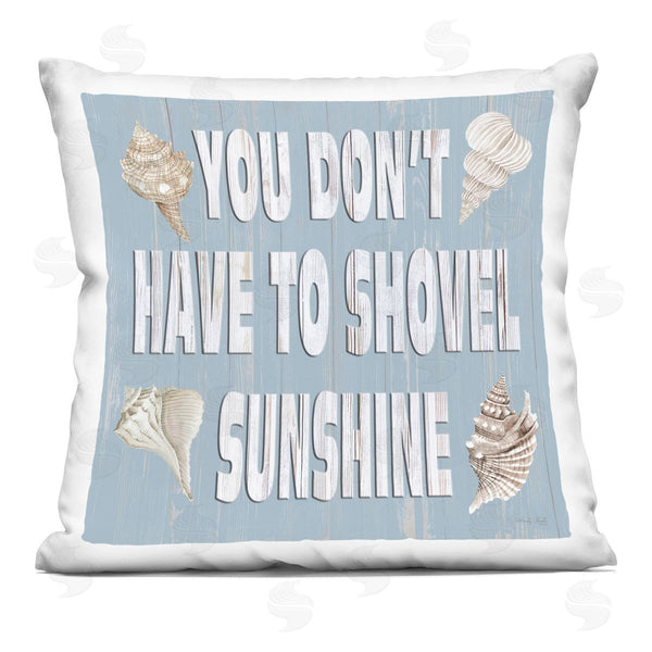stupell industries Cindy Jacobs | Don't Shovel Sunshine Phrase Printed Throw Pillow