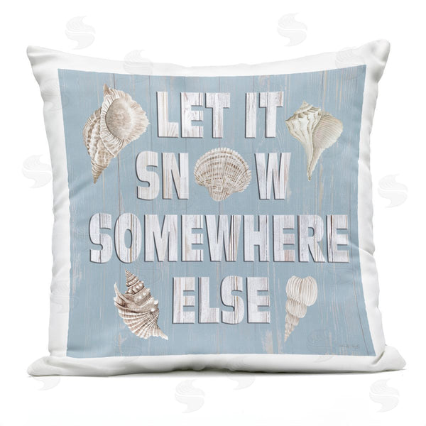 Stupell Industries Cindy Jacobs | Let It Snow Somewhere Else Phrase Printed Throw Pillow