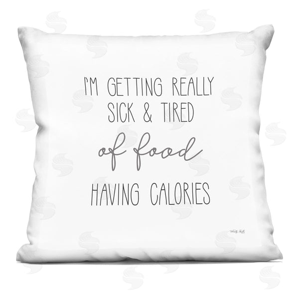 stupell industries Cindy Jacobs | Sick Of Food Having Calories Funny Printed Throw Pillow
