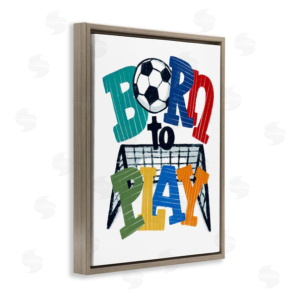 Stupell Industries Connie Summers | Born To Play Soccer Wall Art