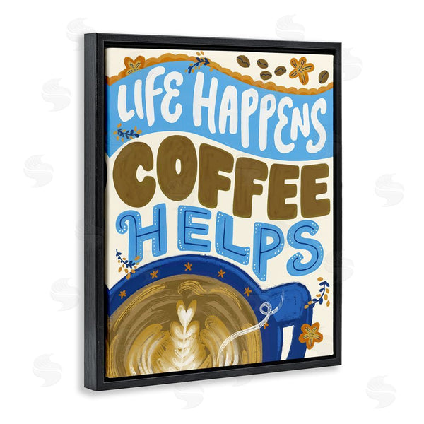 Stupell Industries Connie Summers | Life Happens Coffee Helps Wall Art