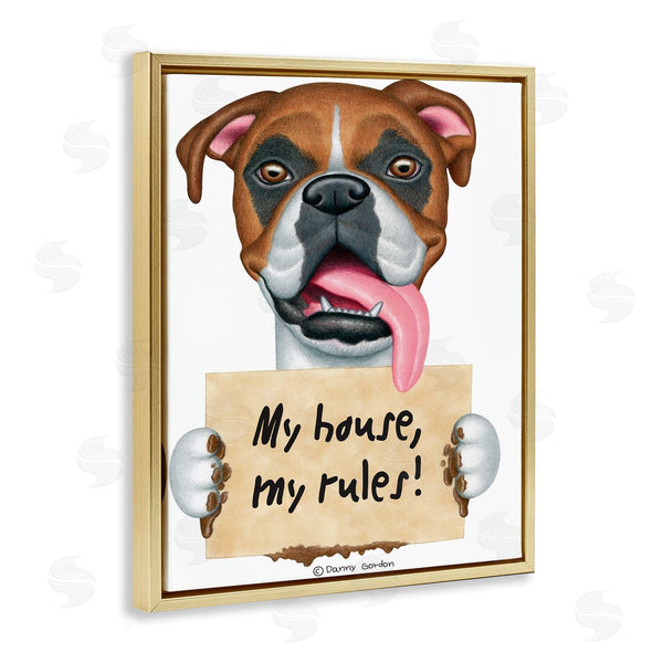 Stupell Industries Danny Gordan | My House My Rules Dog