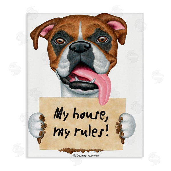 stupell industries Danny Gordan | My House My Rules Dog