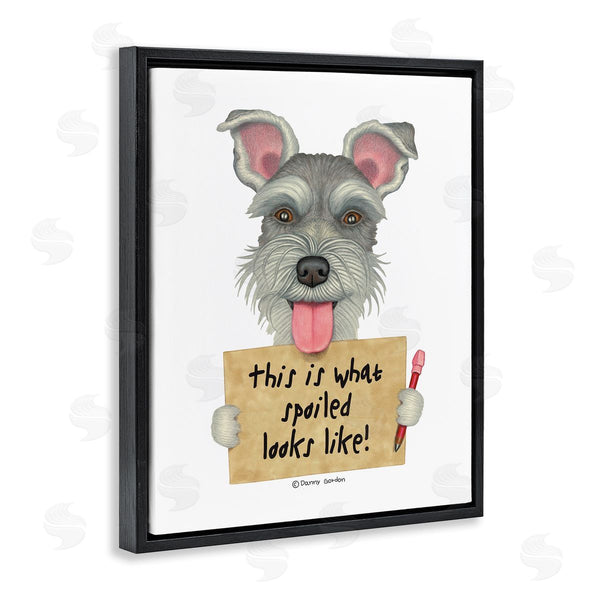 Stupell Industries Danny Gordan | What Spoiled Looks Like Dog