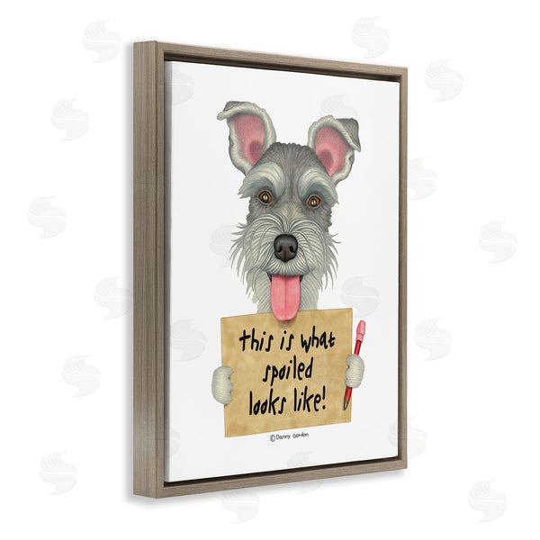 Stupell Industries Danny Gordan | What Spoiled Looks Like Dog