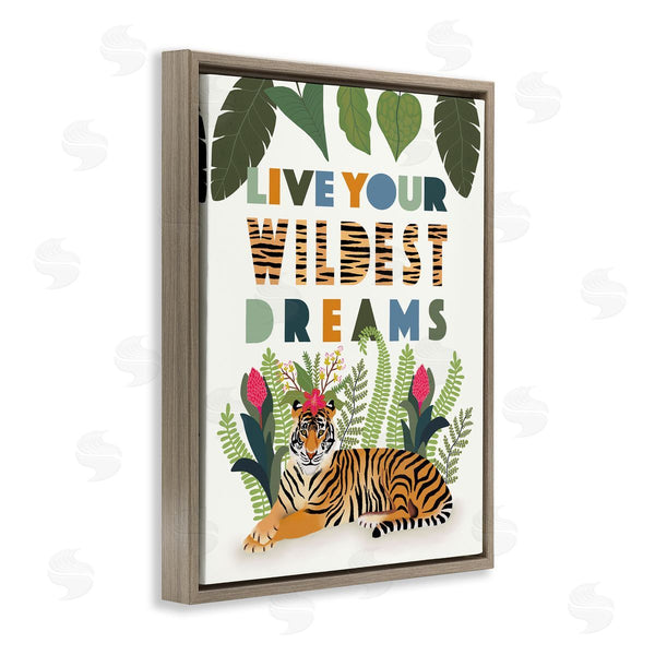 Stupell Industries Darlene Seale | Live Your Wildest Dreams Sentiment Tropical Tiger Forest Wall Art
