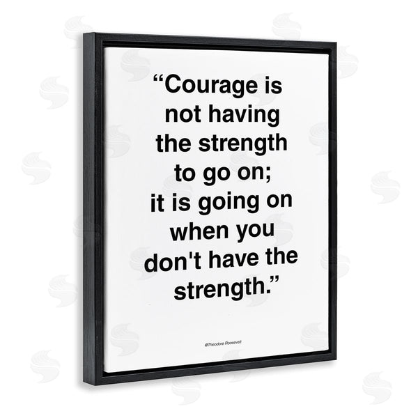 Stupell Industries Design Fabrikken | Roosevelt Courage And Strength Quote Minimal Black White