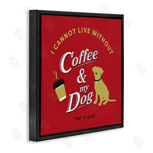 Stupell Industries Dog Is Good | Coffee & My Dog Wall Art