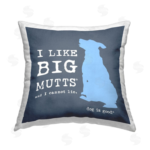 stupell industries Dog Is Good | Like Big Mutts Pet Humor Printed Throw Pillow