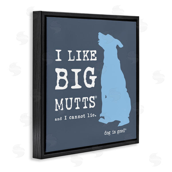 Stupell Industries Dog Is Good | Like Big Mutts Pet Humor Wall Art