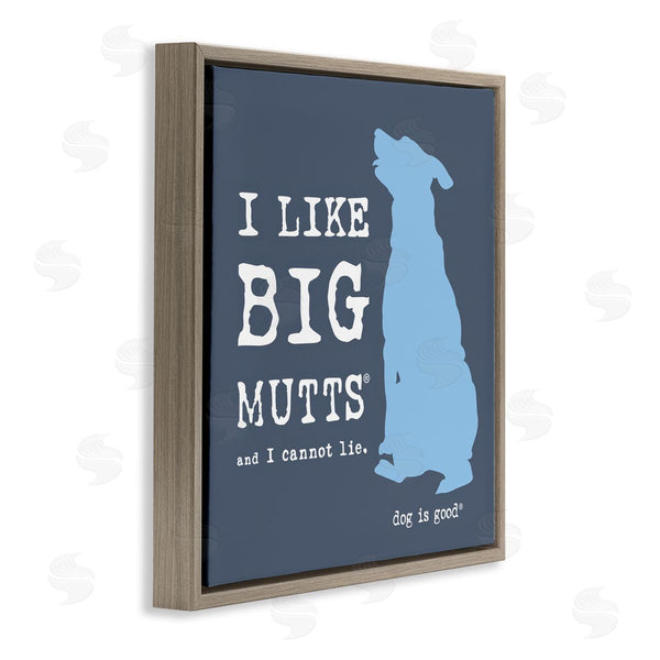 Stupell Industries Dog Is Good | Like Big Mutts Pet Humor Wall Art