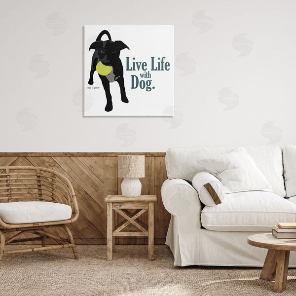 Stupell Industries Dog Is Good | Live Life With Dog Wall Art