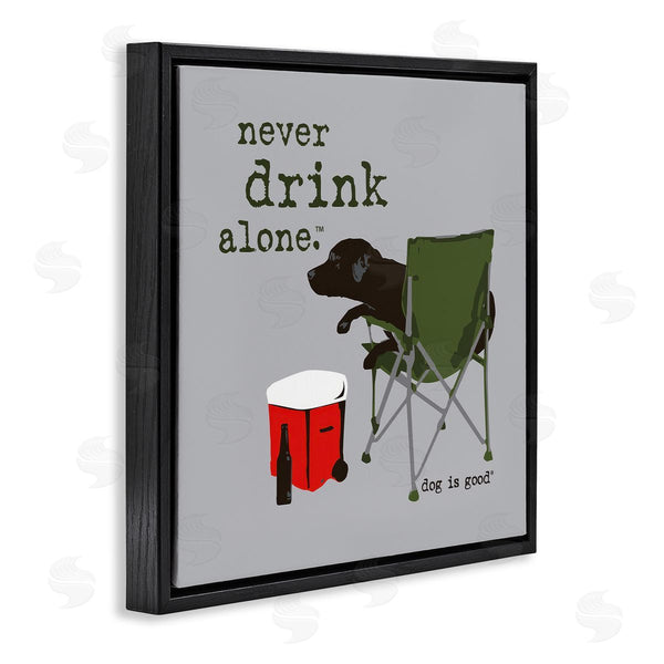 Stupell Industries Dog Is Good | Never Drink Alone Dog Wall Art